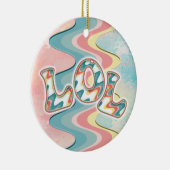 lol ~ Lichtwellen Keramik Ornament (Rechts)
