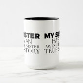 Lol My Sister hat eine Phantastische Sister True S Tasse (Zentrum)