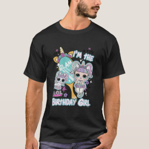 LOL Überraschung im Glam Birthday Girl T - Shirt