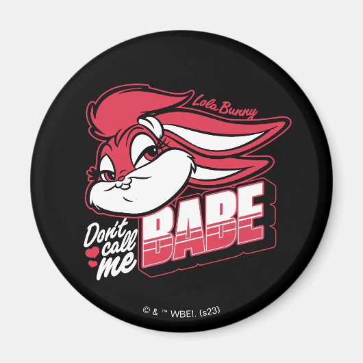 Lola Bunny nennt mich nicht Babe Magnet (Vorne)