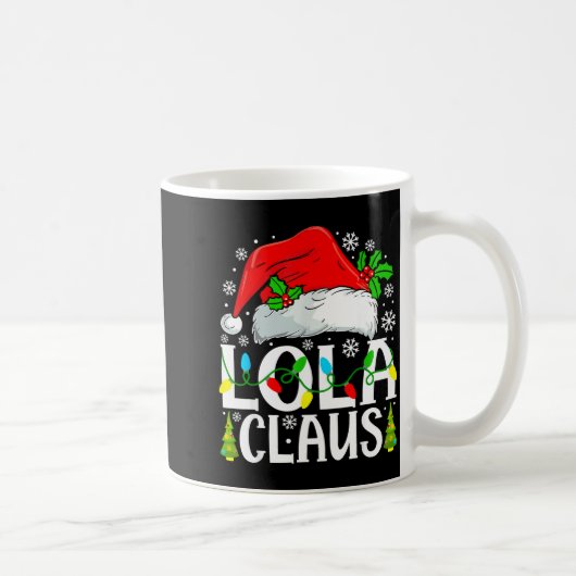 Lola Claus Funny Christmas Family Matching Kaffeetasse (Rechts)