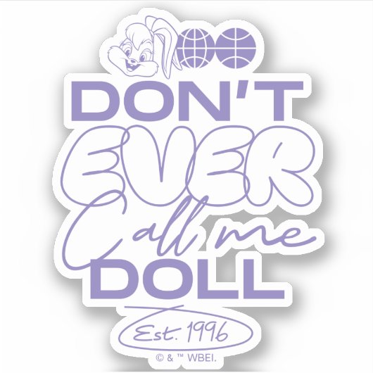 Lola "Nenn mich nie Puppe" Aufkleber (Vorderseite)