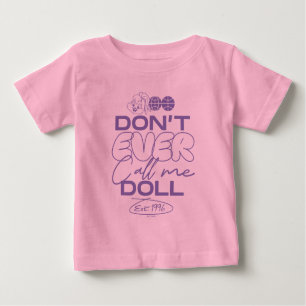 Lola "Nenn mich nie Puppe" Baby T-shirt