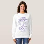 Lola "Nenn mich nie Puppe" Sweatshirt (Vorne ganz)