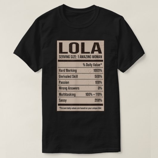Lola Nutrition Facts Name Nickname Alias Title Fri T-Shirt (Design vorne)