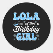 Lola Of The Birthday Girl Snowflakes Winter Christ Runder Aufkleber (Vorderseite)
