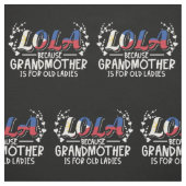 Lola - Philippinen - Zitat von Großmutter Old Lady Stoff (Muster)