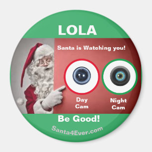 LOLA Santa beobachtet Sie!Tag und Nacht Magnet