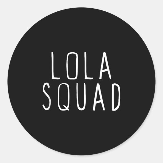 Lola Squad Cute Funny  Runder Aufkleber (Vorderseite)