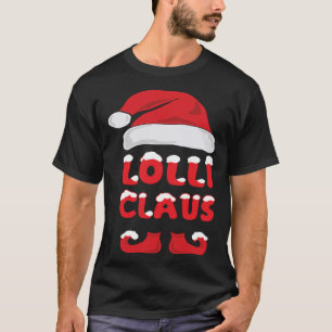 Lolli Claus Weihnachten Matching Pop Pop Grandpare T-Shirt