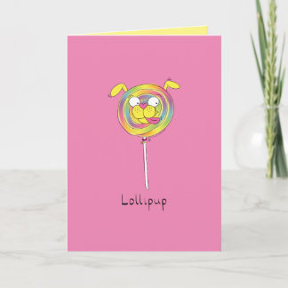 Lollipup - Lollipop-Puppy-Grußkarte Karte