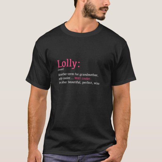 Lolly Funny Definition Noun Another Term Pul T-Shirt (Vorderseite)