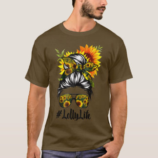 Lolly Life Messy Hair Bun Sonnenblume Frauen Mütte T-Shirt