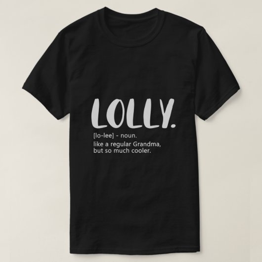 Lolly wie eine normale Oma, aber Coolere Mütter Da T-Shirt (Design vorne)