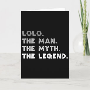 Lolo der Mann der Mythos die Legende Cool Lolo Karte