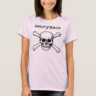 LOLPYRATE T-Shirt