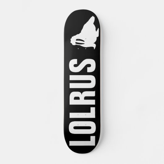 LOLRUS SKATEBOARD (Vorderseite)