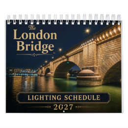 London Bridge Beleuchtungsplan Kalender