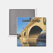 London Bridge Lake Havasu Magnet (Vorderseite/Rückseite)