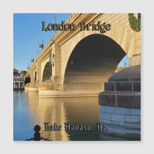 London Bridge Lake Havasu Magnetkarte (Vorderseite)