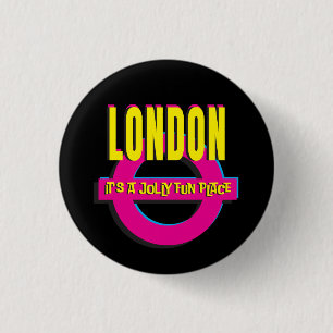 London - Es ist ein lustiger Ort - 80er Pop Art Button