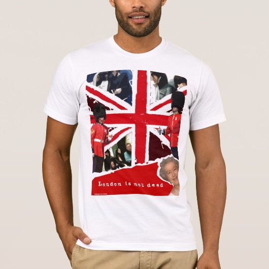 London is not dead T-Shirt (Vorderseite)