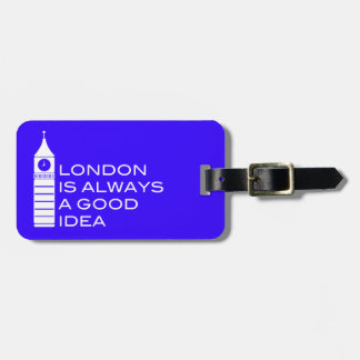 London ist immer ein guter Ideen-Gepäckanhänger Gepäckanhänger