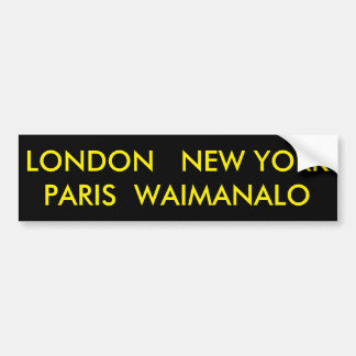 LONDON NEW YORK PARIS WAIMANALO AUTOAUFKLEBER