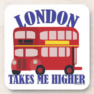 London nimmt mich an Higher Fun Slogan Art Untersetzer