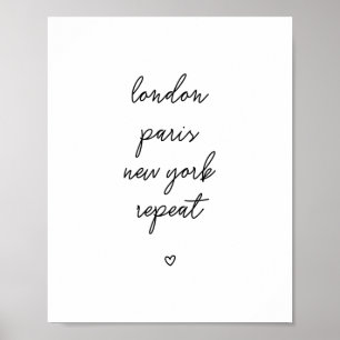 'London Paris New York Repeat' Poster   Rosa 8x10