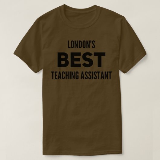 Londons Best Teaching Assistant 7 T-Shirt (Design vorne)