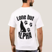 Lone But Alpha Wolf Grafik T-Shirt (Rückseite)