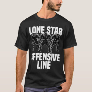 LONE STAR OFFENSIVE LINE - DALLAS FOOTBALL T-Shirt