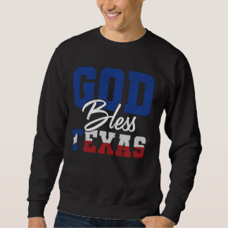 Lone Star Staat God Bless Texas Funny Texan Sweatshirt