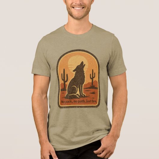 Lone Wolf Desert Scene – “No Pack No Path Just Fir Tri-Blend Shirt (Vorderseite)