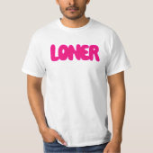 Loner T-Shirt (Vorderseite)