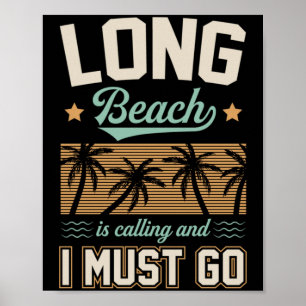 Long Beach ruft und ich muss nach Kalifornien Poster