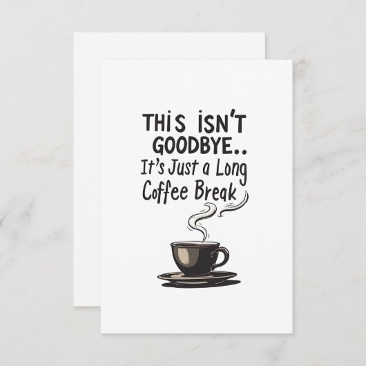 Long Coffee Break Funny Retirement Card Dankeskarte (Vorne/Hinten)