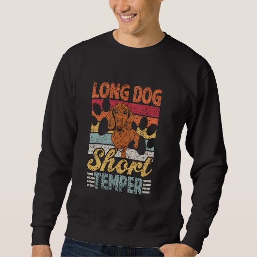 Long Dog Kurz Temper Dackeln WelpeneigentümerDachs Sweatshirt (Vorderseite)