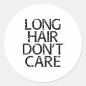 Long Hair Don't Care Gift  Runder Aufkleber (Vorderseite)