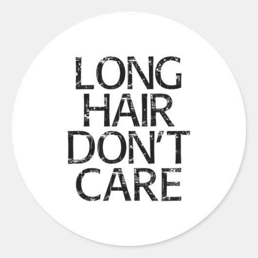Long Hair Don't Care Gift  Runder Aufkleber (Vorderseite)