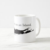 Long Island hob auf eine Insel-Tasse New York an Kaffeetasse (VorderseiteRechts)