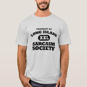 Long- Islandsarkasmus-Gesellschafts-Roman-T-Shirt T-Shirt