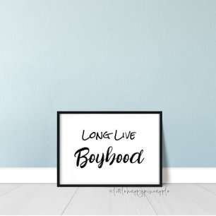 Long Live Boyhood Wall Art Poster