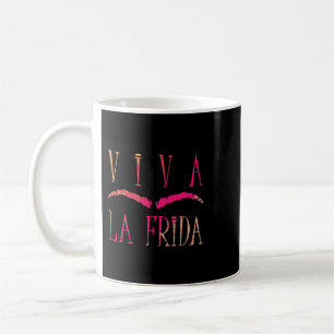 Long Live Frida Kahlo Mexikanische Bilder Art Pain Kaffeetasse