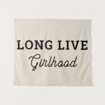 Long Live Girlhood Girl Room Kinderzimmer Wall