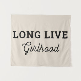 Long Live Girlhood Girl Room Kinderzimmer Wall Wandteppich