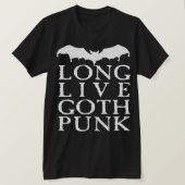 Long Live Goth Punk T-Shirt (Design vorne)