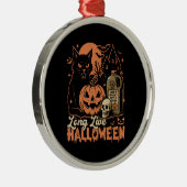 Long Live Halloween Ornament Aus Metall (Rechts)