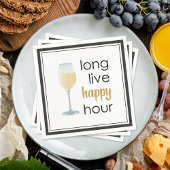 Long Live Happy Hour Funny Zitat Serviette